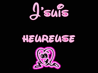 J'suis heureuse!!